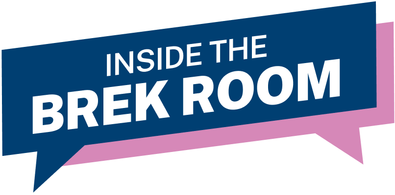 Inside the Brek Room